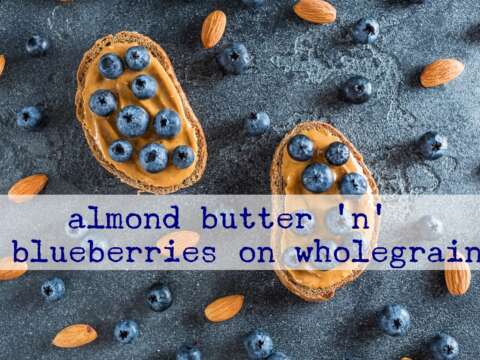 Almond butter blueberries wholegrain